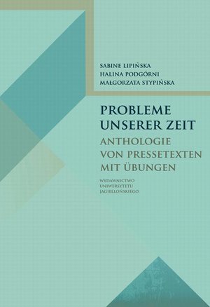 Probleme unserer Zeit Anthologie von Pressetexten mit Übungen – ebook