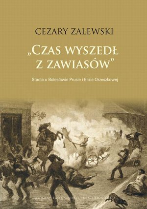 Czas wyszedł z zawiasów. Studia o Bolesławie Prusie i Elizie Orzeszkowej – ebook