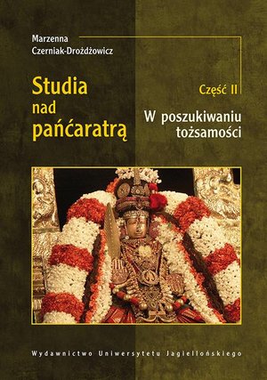 Studia nad pańćaratrą. W poszukiwaniu tożsamości. Część 2 – ebook