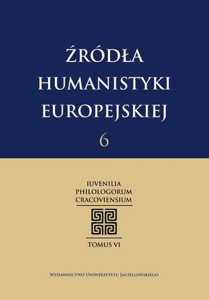 Źródła humanistyki europejskiej t. 6. Iuvenilia Philologorum Cracoviensium Tomus VI – ebook