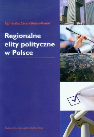 Regionalne elity polityczne w Polsce – ebook