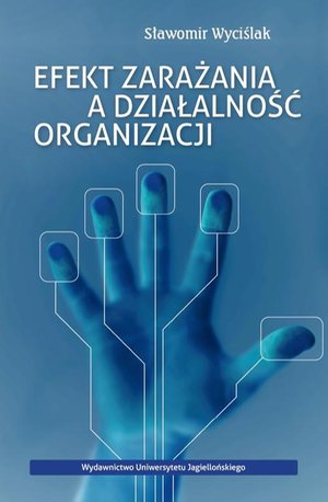 Efekt zarażania a działalność organizacji – ebook