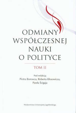 Odmiany współczesnej nauki o polityce. Tom 2 – ebook