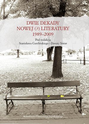 Dwie dekady nowej (?) literatury 1989-2009 – ebook