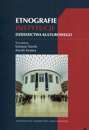 Etnografie instytucji dziedzictwa kulturowego – ebook