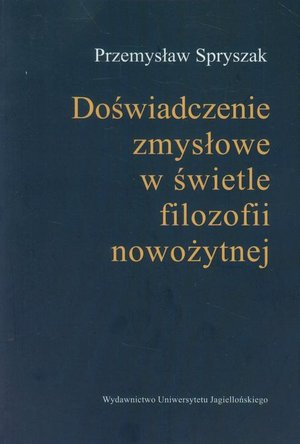 Doświadczenia zmysłowe w świetle filozofii nowożytnej – ebook