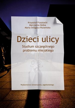 Dzieci ulicy. Studium szczególnego problemu miejskiego – ebook