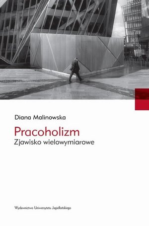 Pracoholizm: Zjawisko wielowymiarowe – ebook