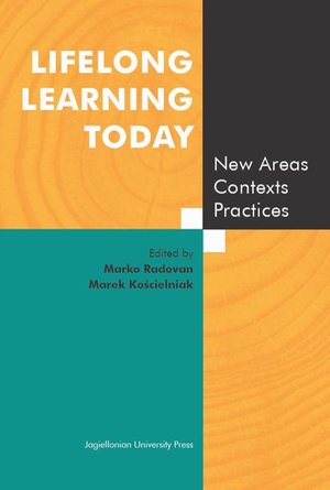 Lifelong Learning Today: New Areas, Contexts, Practices – ebook