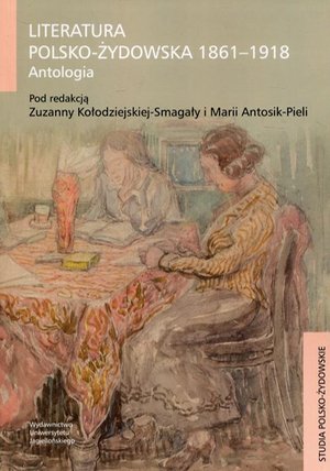 Literatura polsko-żydowska 1861-1918: Antologia – ebook