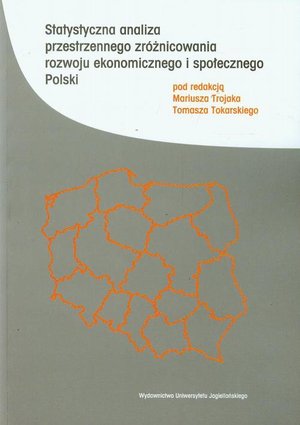 Statystyczna analiza przestrzennego zróżnicowania rozwoju ekonomicznego i społecznego Polski – ebook