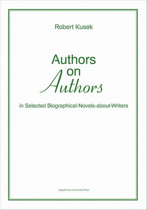 Authors on authors: In selected biographical-novels-about-writers – ebook