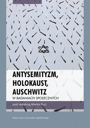 Antysemityzm, Holokaust, Auschwitz w badaniach społecznych – ebook