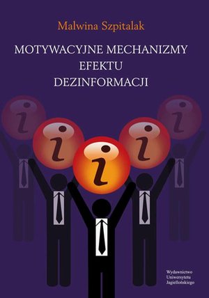 Motywacyjne mechanizmy efektu dezinformacji – ebook