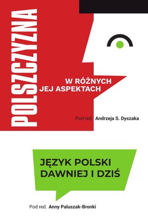 Język polski dawniej i dziś – ebook