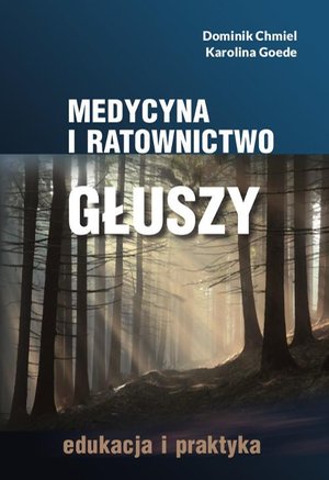 Medycyna i ratownictwo głuszy. Edukacja i praktyka – ebook