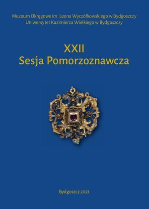 XXII Sesja Pomorzoznawcza. Od epoki kamienia do nowożytności – ebook