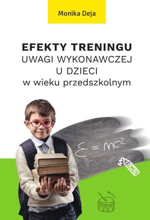 Efekty treningu uwagi wykonawczej u dzieci w wieku przedszkolnym – ebook