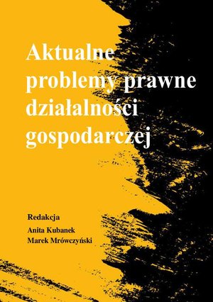 Aktualne problemy prawne działalności gospodarczej – ebook