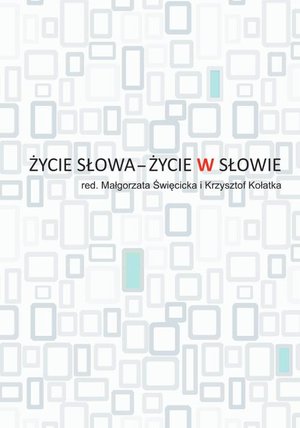 Życie słowa - życie w słowie – ebook