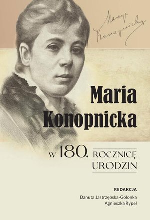 Maria Konopnicka w 180. rocznicę urodzin – ebook