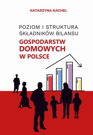 Ekonomia: Poziom i struktura składników gospodarstw domowych w Polsce – ebook
