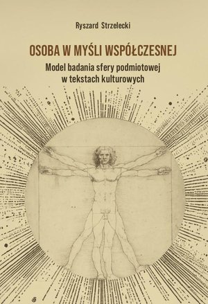 Osoba w myśli współczesnej. Model badania sfery podmiotowej w tekstach kulturowych – ebook
