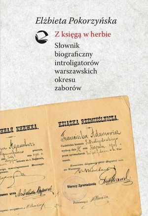 Z księgą w herbie. Słownik biograficzny introligatorów warszawskich okresu zaborów – ebook