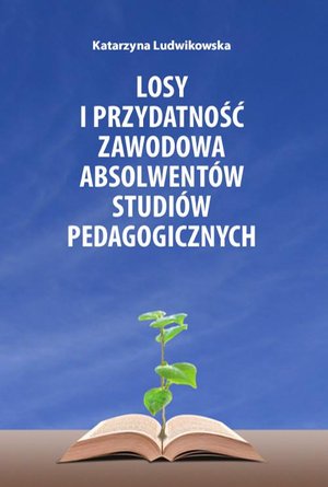 Losy i przydatność zawodowa absolwentów studiów pedagogicznych – ebook