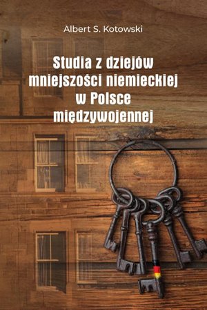 Studia z dziejów mniejszości niemieckiej w Polsce międzywojennej – ebook