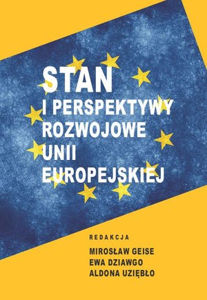 Stan i perspektywy rozwojowe Unii Europejskiej w badaniach – ebook