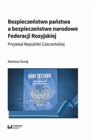 Bezpieczeństwo państwa a bezpieczeństwo narodowe Federacji Rosyjskiej: Przykład Republiki Czeczeńskiej – ebook