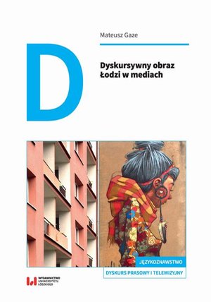Dyskursywny obraz Łodzi w mediach – ebook