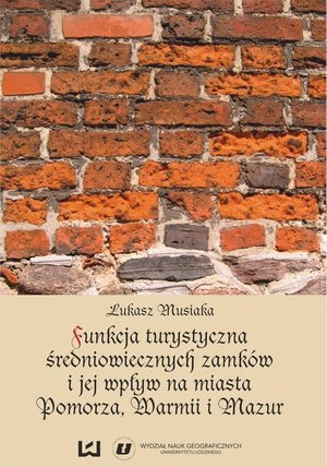 Funkcja turystyczna i jej wpływ na miasta Pomorza, Warmii i Mazur – ebook