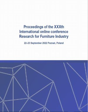 Proceedings of the XXXth International online conference Research for Furniture Industry 22-23 September 2022 Poznań, Poland – ebook