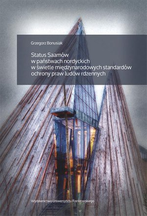 Status Saamów w państwach nordyckich w świetle międzynarodowych standardów ochrony praw ludów rdzennych – ebook
