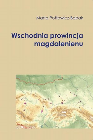 Wschodnia prowincja magdalenienu – ebook