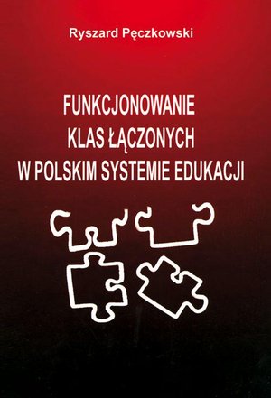 Funkcjonowanie klas łączonych w polskim systemie edukacji – ebook