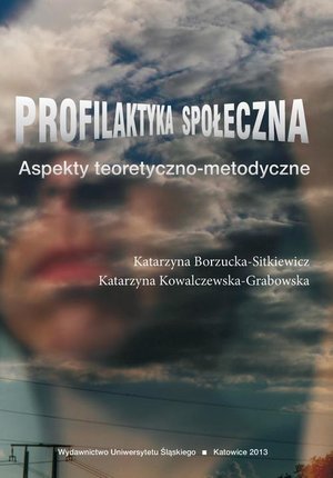 Profilaktyka społeczna: Aspekty teoretyczno-metodyczne – ebook