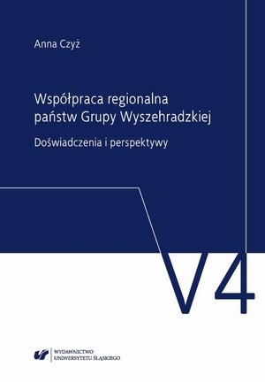 Współpraca regionalna państw Grupy Wyszehradzkiej. Doświadczenia i perspektywy – ebook