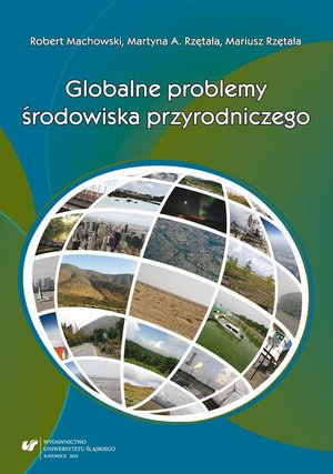 Globalne problemy środowiska przyrodniczego: Przewodnik do ćwiczeń dla studentów geografii i ochrony środowiska – ebook