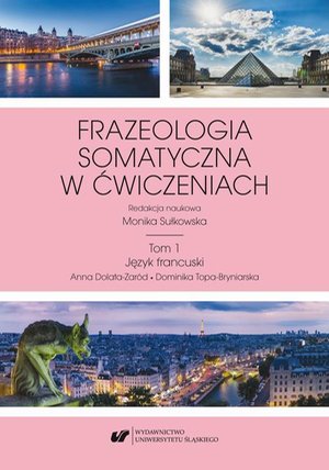 Frazeologia somatyczna w ćwiczeniach T. 1: Język francuski – ebook