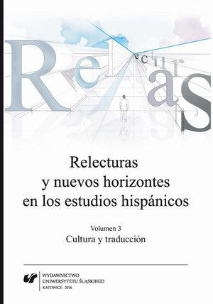 Relecturas y nuevos horizontes en los estudios hispánicos. Vol. 3: Cultura y traducción – ebook