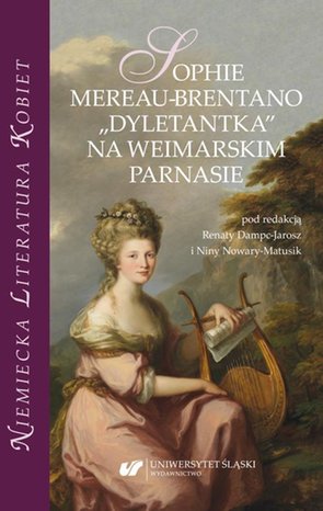 Sophie Mereau-Brentano. „Dyletantka” na weimarskim parnasie – ebook