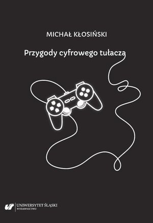 Przygody cyfrowego tułacza. Interpretacje groznawcze – ebook