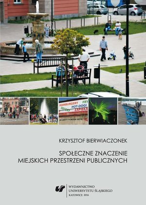 Społeczne znaczenie miejskich przestrzeni publicznych – ebook
