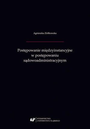 Postępowanie międzyinstancyjne w postępowaniu sądowoadministracyjnym – ebook