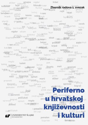 Periferno u hrvatskoj književnosti i kulturi / Peryferie w chorwackiej literaturze i kulturze – ebook