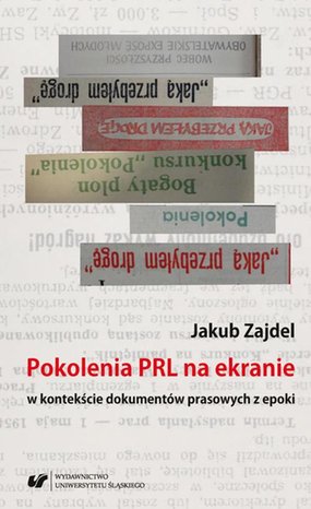 Pokolenia PRL na ekranie w kontekście dokumentów prasowych z epoki – ebook