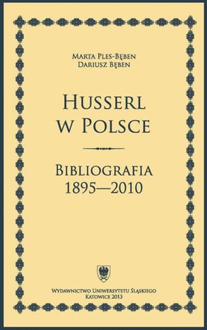Husserl w Polsce: Bibliografia 1895-2010 – ebook